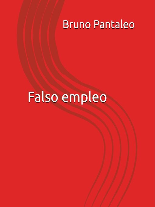 Title details for Falso empleo by Bruno Pantaleo - Available
